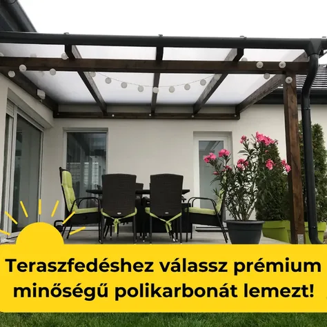 A-Plast hirdetés: teraszfedés prémium polikarbonát lemezzel